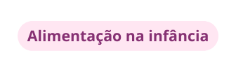 Alimentação na infância